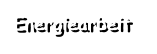 Energiearbeit
