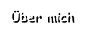 Über mich